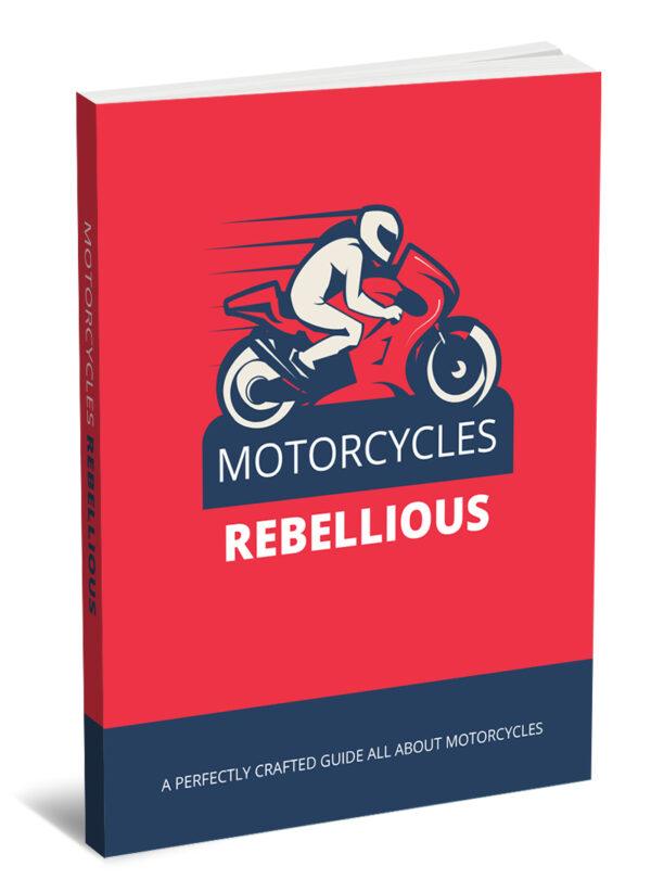 Motorcycles Rebellious